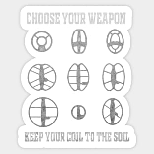 Detectorists Choose Your Weapon - Eye Voodoo Sticker